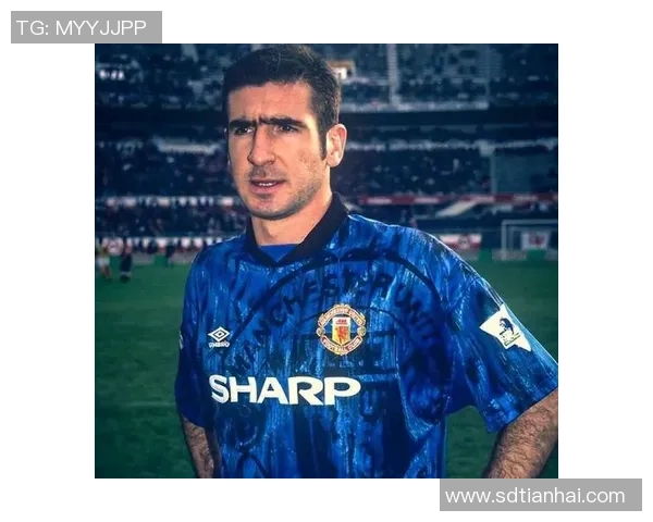 坎通纳：从八爷到传奇足球巨星的华丽转身与不朽风采